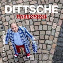 DITTSCHE - live & solo 2027 16.03.2027 Schauspielhaus Bochum