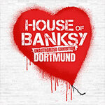 House of Banksy Dortmund | Zeitfensterticket