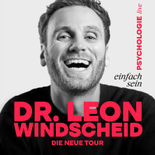 Dr. Leon Windscheid - Einfach sein 12.04.2027 RuhrCongress Bochum