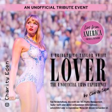 Lover - A Tribute to Taylor Swift by Charity Eden 11.02.2027 FZW / Freizeitzentrum West
