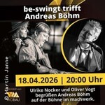 be-swingt trifft Andreas Böhm | machwerk