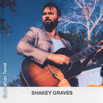 Shakey Graves - Fondness, etc. Tour