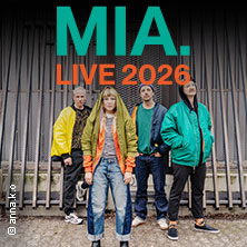 MIA. - Live 19.09.2026 Freilichtbühne Werne